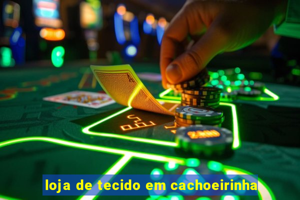loja de tecido em cachoeirinha